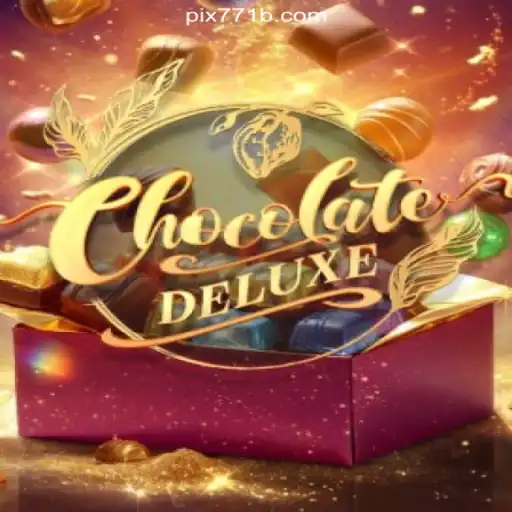 Discover the Excitement of ChocolateDeluxe: The Ultimate Online Slot Experience on 771B.COM