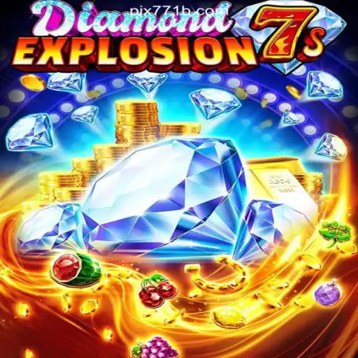 Exploring the Thrills of DiamondExplosion7s on the 771B.COM Platform - Online Slots Brasil #1