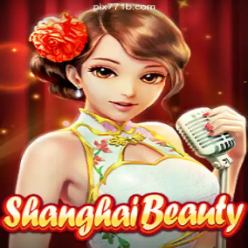 Exploring ShanghaiBeauty: The Premier Slot Game on the 771B.COM Platform